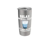 Relax We're All Crazy - Physics Physicist Stainless Steel Insulated Tumbler