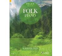 Relax with Folk Piano: 38 Beautiful Pieces by Samantha Ward (English) Paperback