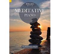 Relax with Meditative Piano - 40 Beautiful Piec. Ward