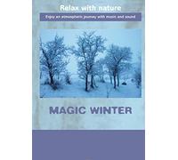 Relax With Nature: Magic Winter [DVD]