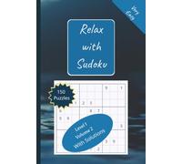 Relax with Sudoku: Very Easy Sudoku Puzzles to Calm Yet Focus Your Mind - Good for All Ages Volume 2