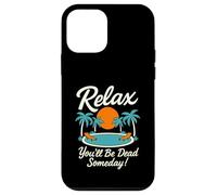 Relax You'll Be Dead Someday Pool Sunset Sarcastic Humor Case for iPhone 12 mini