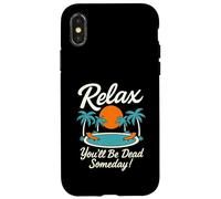 Relax You'll Be Dead Someday Pool Sunset Sarcastic Humor Case for iPhone X/XS