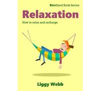Relaxation: How to relax and recharge