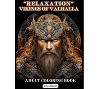 "Relaxation" - Vikings Of Valhalla: Adult Coloring Book