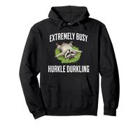 Relaxed Raccoon: Extremely Busy Hurkle Durkling Pullover Hoodie