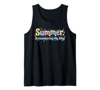 Relaxed Summer Humor Remembering My Why Tank Top