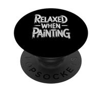 Relaxed When Painting Peaceful Artist Therapy PopSockets Adhesive PopGrip