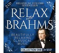 Relaxical Vol. 17 C1 - Relax with Johannes Brahms - Beautifully Relaxing Classical Music - 2+ Hours Music - 8 Piano Pieces, 5 Studies, Clarinet Trio, Symphony No. 1, Symphony No.