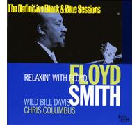 Relaxin' With Floyd: The Definitive Black & Blue Sessions