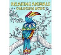 Relaxing Animals: Mandalas Animal Coloring Book Features Elephant, Bird, Fish, and Many More for Stress Relief & Relaxation