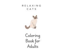 Relaxing Cat Coloring Book for Adults: Minimal Cat Illustrations for Stress Relief and Calm Focus