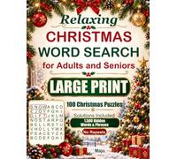 Relaxing Christmas Word Search for Adults and Seniors: Large Print - 100 Christmas Puzzles, 1,500 Hidden Words & Phrases, No Repeats, Solutions Included (Majo's Word Search Wonders)