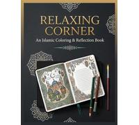 Relaxing Corner: An Islamic Coloring & Reflection Book