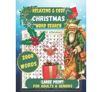 RELAXING & COZY CHRISTMAS WORDSEARCH LARGE PRINT: 2000 WORDS PUZZLE FOR ADULTS AND SENIORS WITH MEMORY ISSUES, STRESS-BUSTER AFTER LONG DAYS WORK
