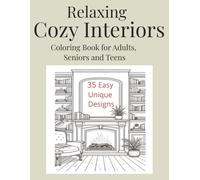 Relaxing Cozy Interiors: Coloring Book for Adults: 35 Cozy Rooms to Color for Stress Relief and Relaxation (JOMO - The Joy of Missing Out)
