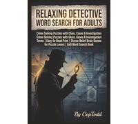 Relaxing Detective Word Search for Adults: Crime Solving Puzzles with Clues, Cases & Investigation Terms | Easy-to-Read Print | Stress-Relief Brain Games for Puzzle Lovers | 6x9 Word Search Book