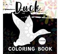 Relaxing Duck: Duck Coloring Book For Adults Gift Idea for Farm Animal Lovers and Owners