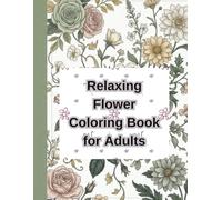 Relaxing Flower Coloring Book for Adults