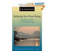 Relaxing Into Your Being: The Water Method of Taoist Meditation Series. Vol. 1 [Paperback]