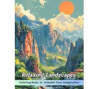 Relaxing Landscapes Coloring Book: Relaxing Landscapes Coloring Page, Tranquil Scenes for Stress Relief