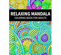 Relaxing Mandala: A Coloring Book for Adults| Stress Relief, Mindfulness, Large Print