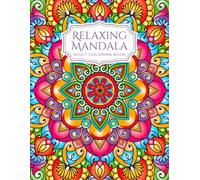 Relaxing Mandala Adult Colouring Book | 50 BIG, Easy, Stress Relieving and Mindful Mandala Patterns for Adults and Teenagers to colour| 8.5" x 11"