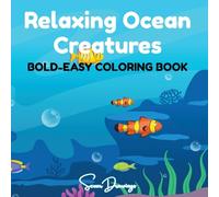 Relaxing Ocean Creatures: Beautiful Sea Creatures and Ocean Scenes for Stress Relief and Fun