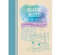 Relaxing Puzzles: A Wonderful Collection of More than 100 Puzzles to Help You Unwind (Colour Cloud Puzzles)