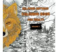 Relaxing Rhythms: Wolves Coloring Book for Mindful Adults - Stress Relieving Designs including Mandalas, Patterns, and More | Mindfulness Coloring ... A Coloring Book for Mindful Meditation)