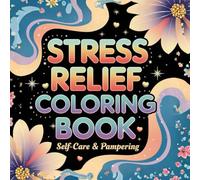 Relaxing Self-Care & Mindfulness Coloring Pages for kids ,Adults and Teens: Relaxing Familiar Corners with Cute Coloring Page for Relaxation and Stress Relief