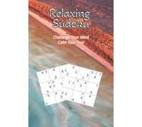 Relaxing Sudoku: Challenge Your Mind, Calm Your Soul