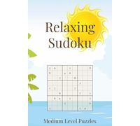 Relaxing Sudoku Puzzle Book: A Calming Collection of Medium Difficulty Sudoku Puzzles | Unwind and Refresh Your Mind | 6x9 Inches, 110 Pages | 50+ Puzzles | Solutions Included