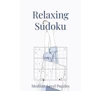 Relaxing Sudoku Puzzle Book: A Calming Collection of Medium Difficulty Sudoku Puzzles | Unwind and Refresh Your Mind | 6x9 Inches, 110 Pages | 50+ Puzzles | Solutions Included