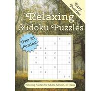 Relaxing Sudoku Puzzle Book: Calming for Adults, Seniors, and Teens | Help Calm the Mind, Relax, and Focus | 8.5x11 Inches, 120 pages, Large Print | 60 Sudoku Puzzles with Solutions