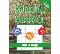 Relaxing Sudoku Puzzle Book: Easy Sudoku Puzzles | One a Day | 8.5x11 inches, 110 pages | 50+ Puzzles | Solutions Included