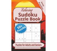 Relaxing Sudoku Puzzle Book: More than 50 Fun Sudoku Puzzles to Calm Your Mind | 6x9 inches, 120 pages | Solutions and Notable Quotes Included | Gift for Vacations and Leisure Time