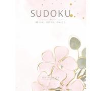 Relaxing Sudoku, Vol. 4: 100 Sudoku Puzzles | Very Easy to Hard | Large Print | 8.5x11 Inches