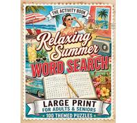 Relaxing Summer Word Search Book for Adults & Seniors: VOL 1: 100 Large Print Wordsearch Puzzles for Stress Relief and Summer Fun - Word Find (Word Find Books For Adults)