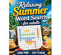 Relaxing Summer Word Search for Adults: 50 Large Print Word Search Puzzles, Themed Word Games and Fun Summer Activities for Adults
