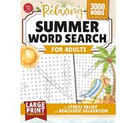 Relaxing Summer Word Search for Adults: Large Print Word Puzzles for Stress Relief and Beachside Relaxation (Word Find Books For Adults)