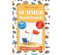 Relaxing Summer Word Search Puzzle Book: Word Searches with Easy to Read Print about Summer Vacation, Beach Relaxation, Stress Relief and More | 6x9 ... Gift for Holidays, Travels and Free Times.