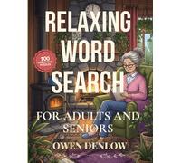 Relaxing Word Search for Adults and Seniors: 100 Large Print Puzzles Inspired by Nature, Mindfulness, Travel, and Life's Simple Joys