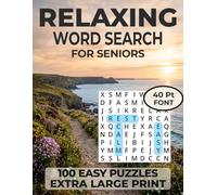 Relaxing Word Search For Seniors 100 Easy Puzzles Extra Large Print: Calming Word Find Puzzles for Memory Support, Focus & Clarity with Simple 9×9 ... Font (The Focus & Clarity Puzzle Collection)