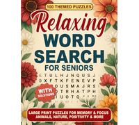 Relaxing Word Search for Seniors: A Gentle Brain Workout with 100 Themed Word Searches - Large Print Edition