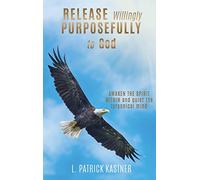 Release Purposefully: AWAKEN THE SPIRIT WITHIN and quiet the tyrannical mind