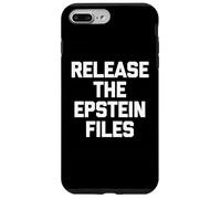 Release The Epstein Files - Funny Saying Sarcastic Political Case for iPhone 7 Plus/8 Plus