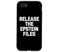 Release The Epstein Files - Funny Saying Sarcastic Political Case for iPhone SE (2020) / 7/8