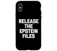 Release The Epstein Files - Funny Saying Sarcastic Political Case for iPhone X/XS