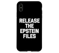 Release The Epstein Files - Funny Saying Sarcastic Political Case for iPhone XS Max